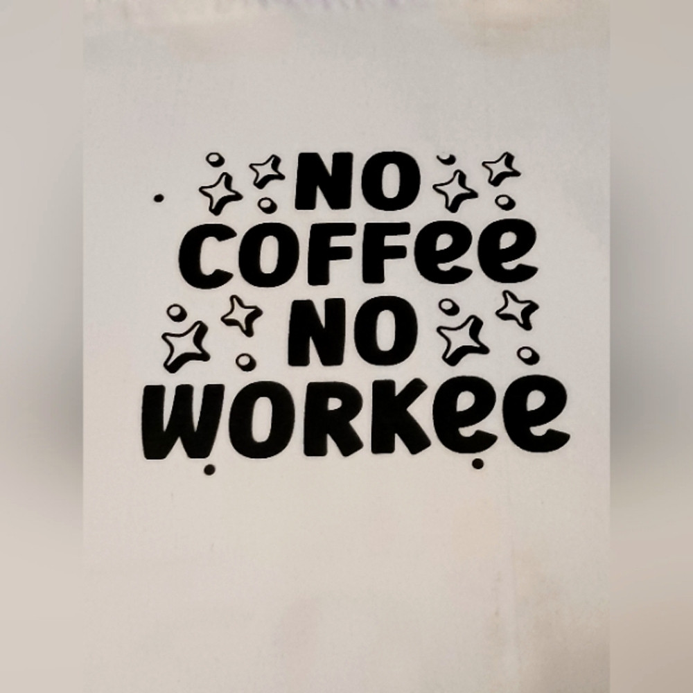 No Coffee No Workee Graphic Tee